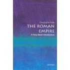 The Roman Empire - A Very Short Introduction by Christopher Kelly